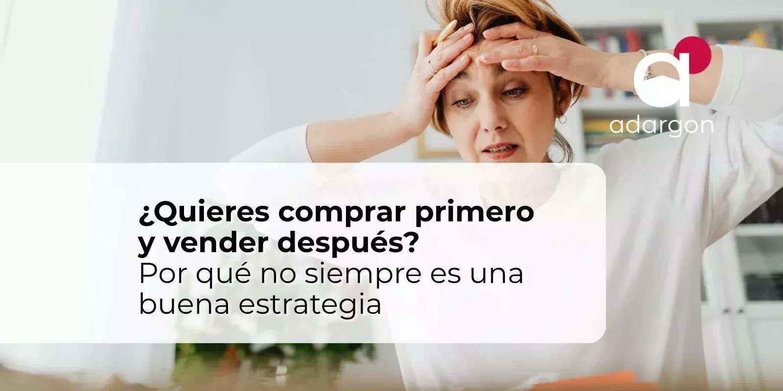 ¿Quieres comprar primero y vender después? Por qué no es una buena estrategia