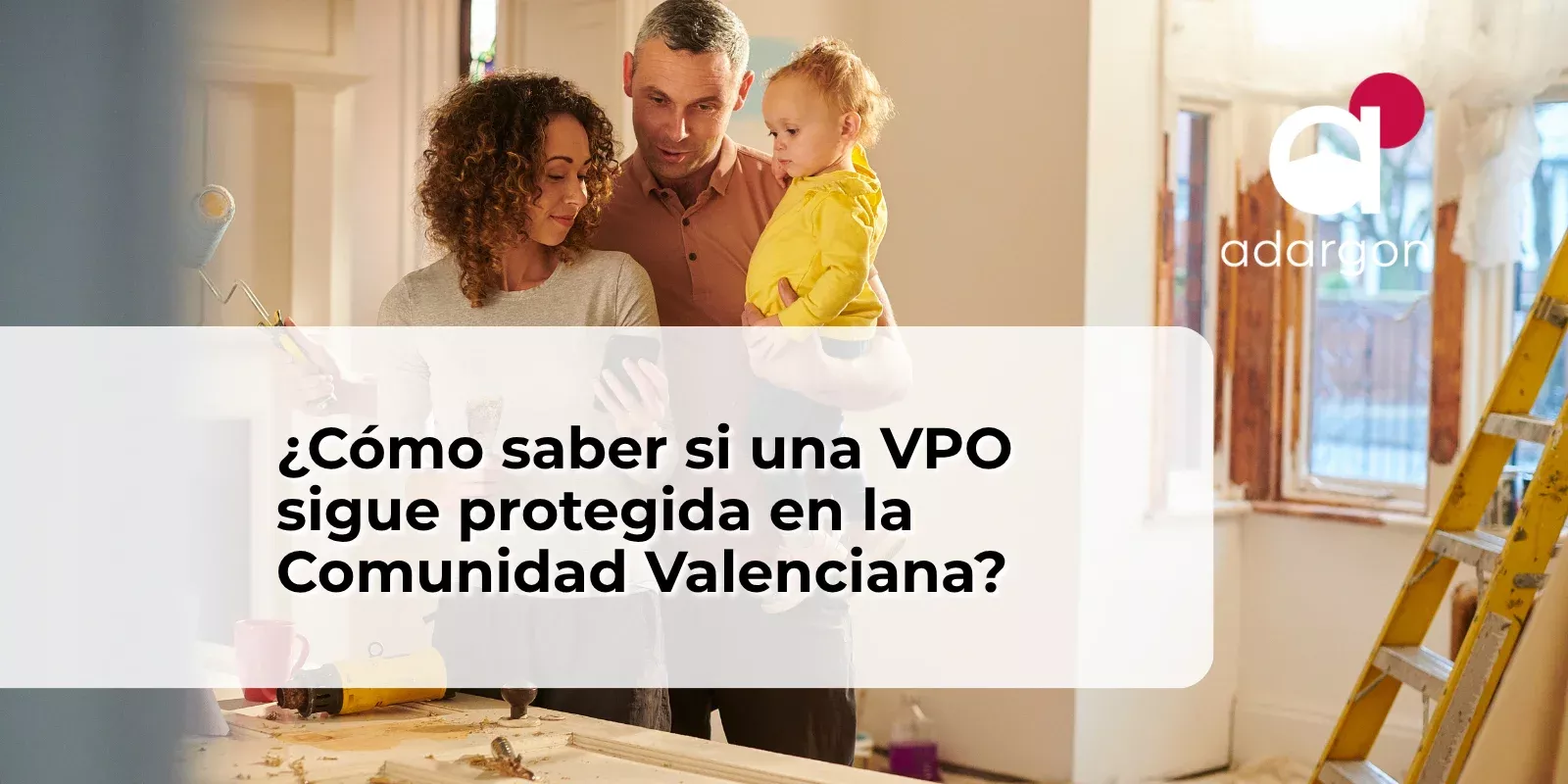 ¿Cómo saber si una VPO sigue protegida en la Comunidad Valenciana?